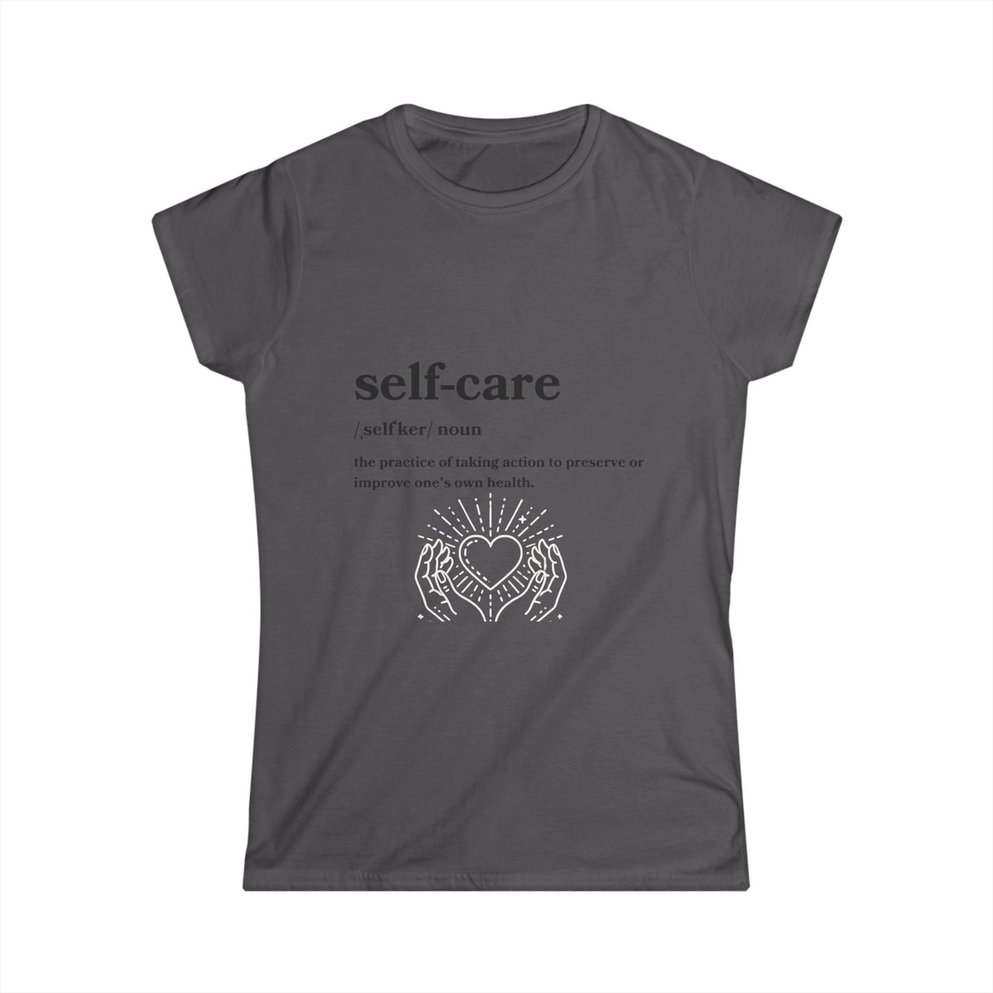 Self-Care Women's Softstyle Tee - Cozy Mindfulness Shirt for Wellness Enthusiasts