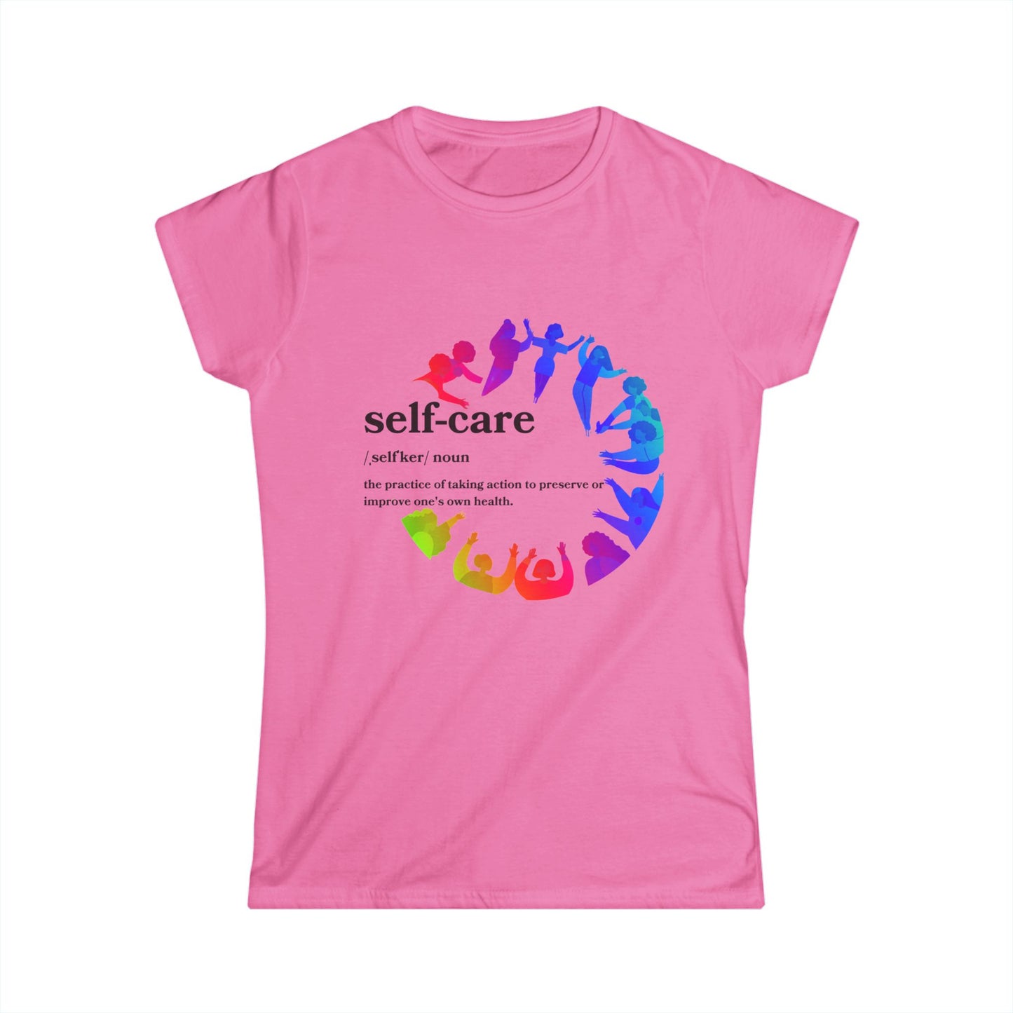 Self-Care Women's Softstyle Tee - Empowering Positive Vibes for Everyday Wellness
