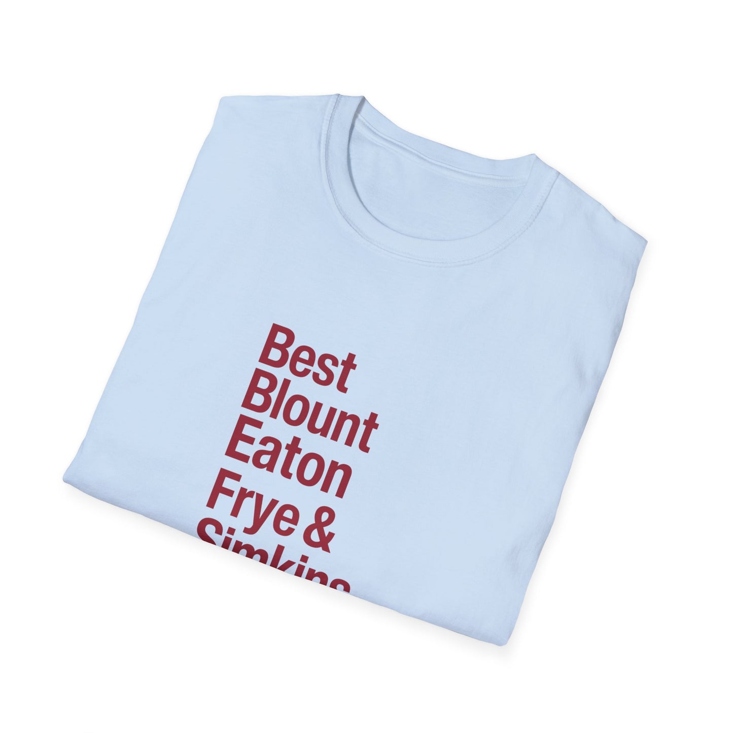 T-Shirt — 'Best Blount Simkins Irons & Frye' Minimalist Memorial Tee