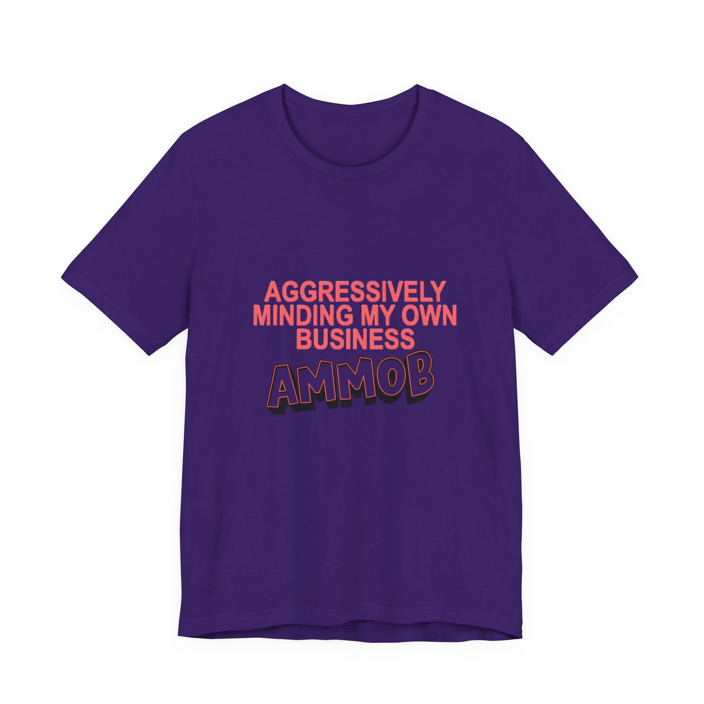 Aggressively Mind Your Own Business Unisex Tee basic