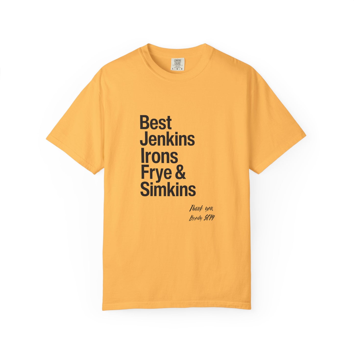 T-Shirt — 'Best Jenkins Irons Frye & Simkins' Typography Tee