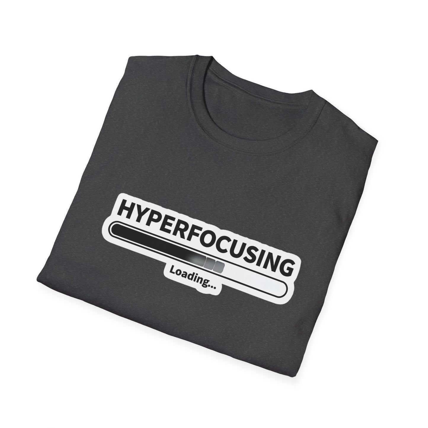 ADHD hyperfocus Unisex Softstyle T-Shirt