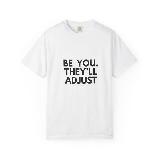 Copy of Chart Unisex T-shirt - Be You and Live Your Truth