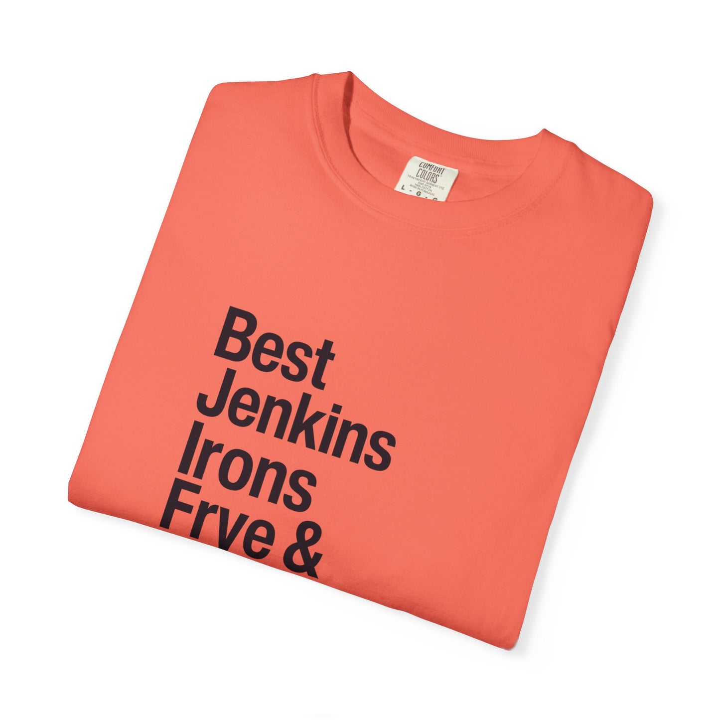 T-Shirt — 'Best Jenkins Irons Frye & Simkins' Typography Tee
