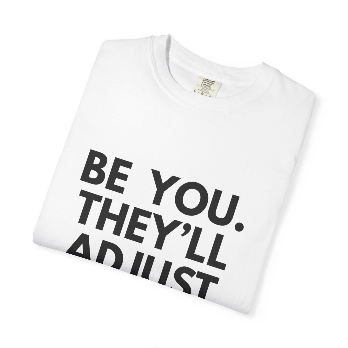 Chart Unisex T-shirt - Be You and Live Your Truth
