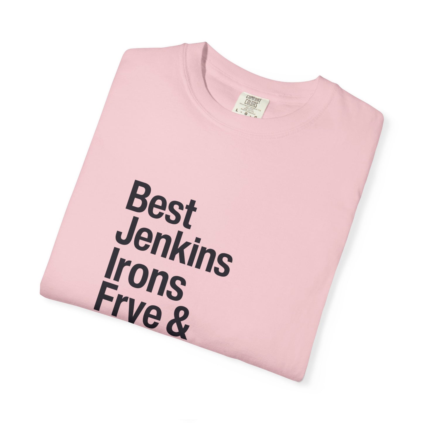 T-Shirt — 'Best Jenkins Irons Frye & Simkins' Typography Tee