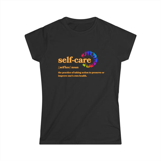 Self-Care Women's Softstyle Tee - Empowering Health Reminder Shirt