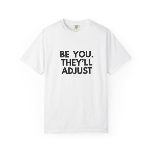 Chart Unisex T-shirt – Be You and Live Your Truth