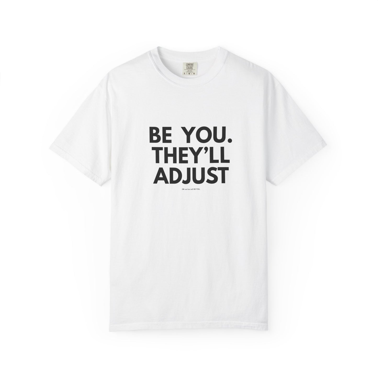 Chart Unisex T-shirt – Be You and Live Your Truth