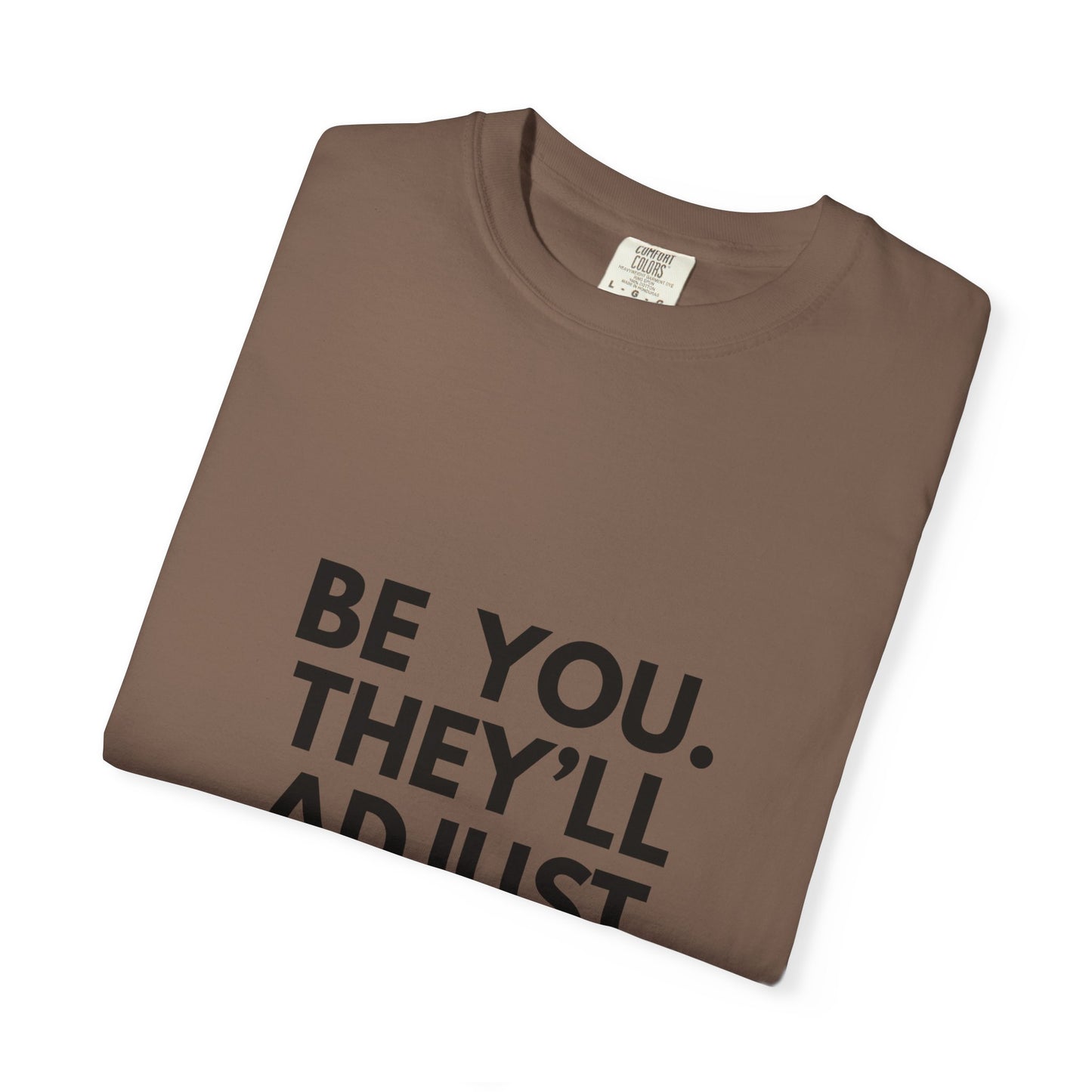 Copy of Chart Unisex T-shirt - Be You and Live Your Truth