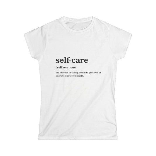 Self-Care Women's Softstyle Tee - Cozy Mindfulness Shirt for Wellness Enthusiasts