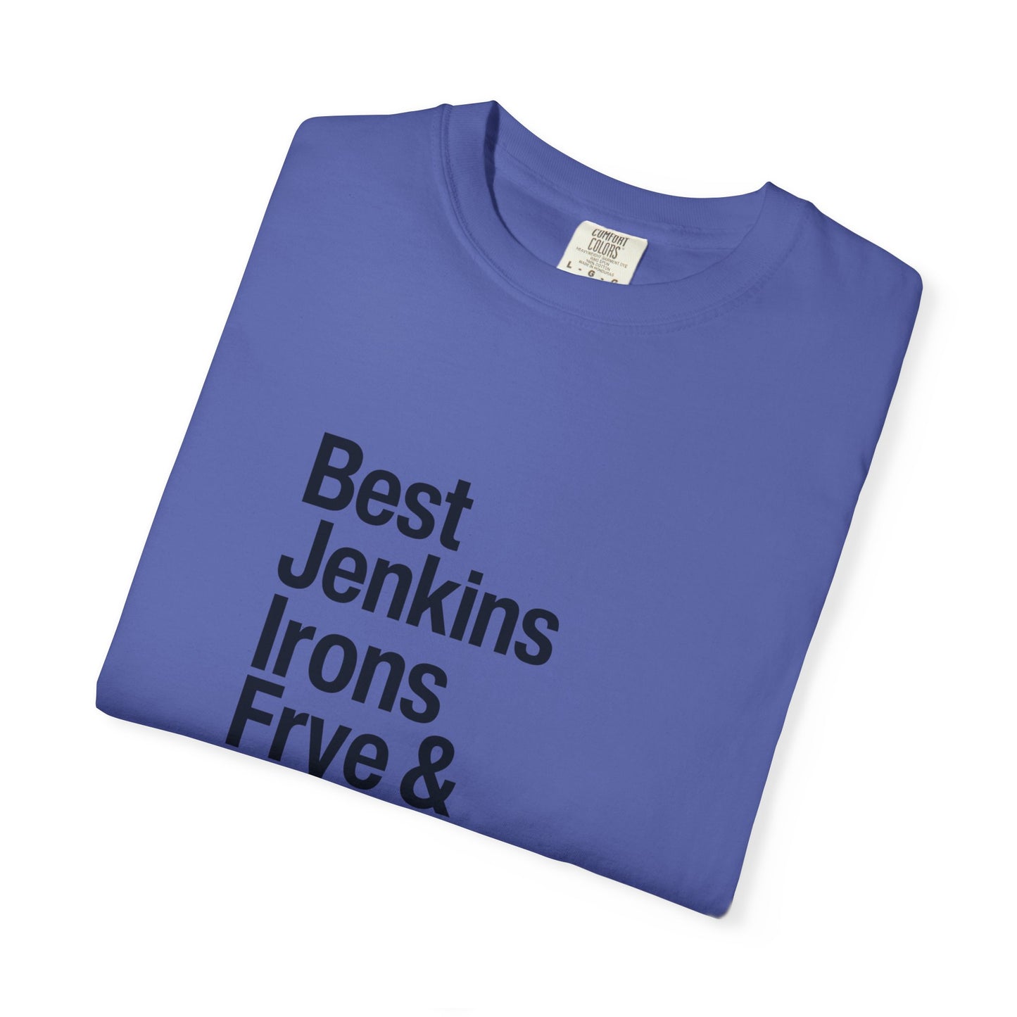 T-Shirt — 'Best Jenkins Irons Frye & Simkins' Typography Tee