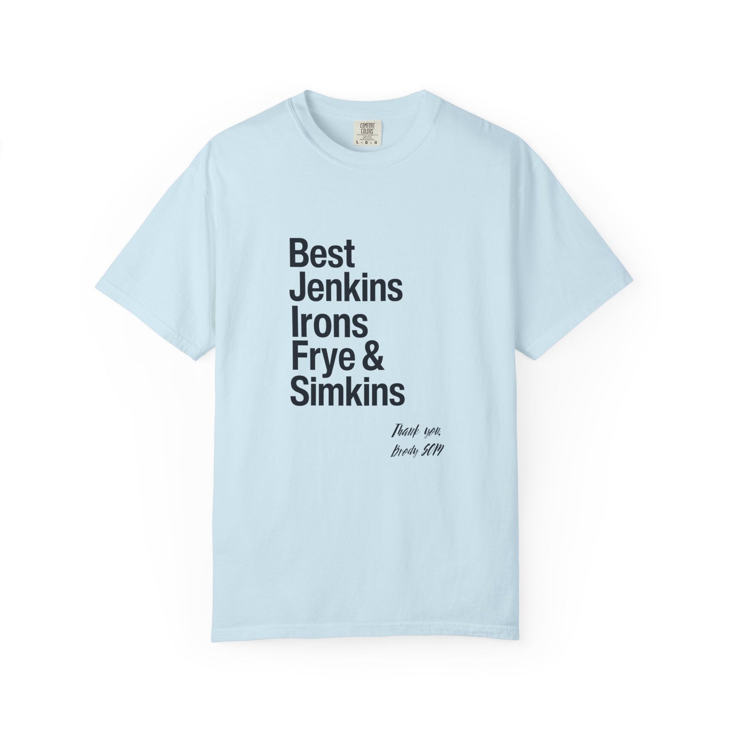 T-Shirt — 'Best Jenkins Irons Frye & Simkins' Typography Tee