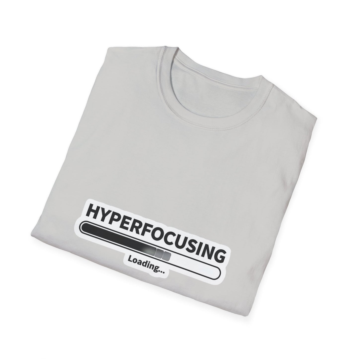ADHD hyperfocus Unisex Softstyle T-Shirt