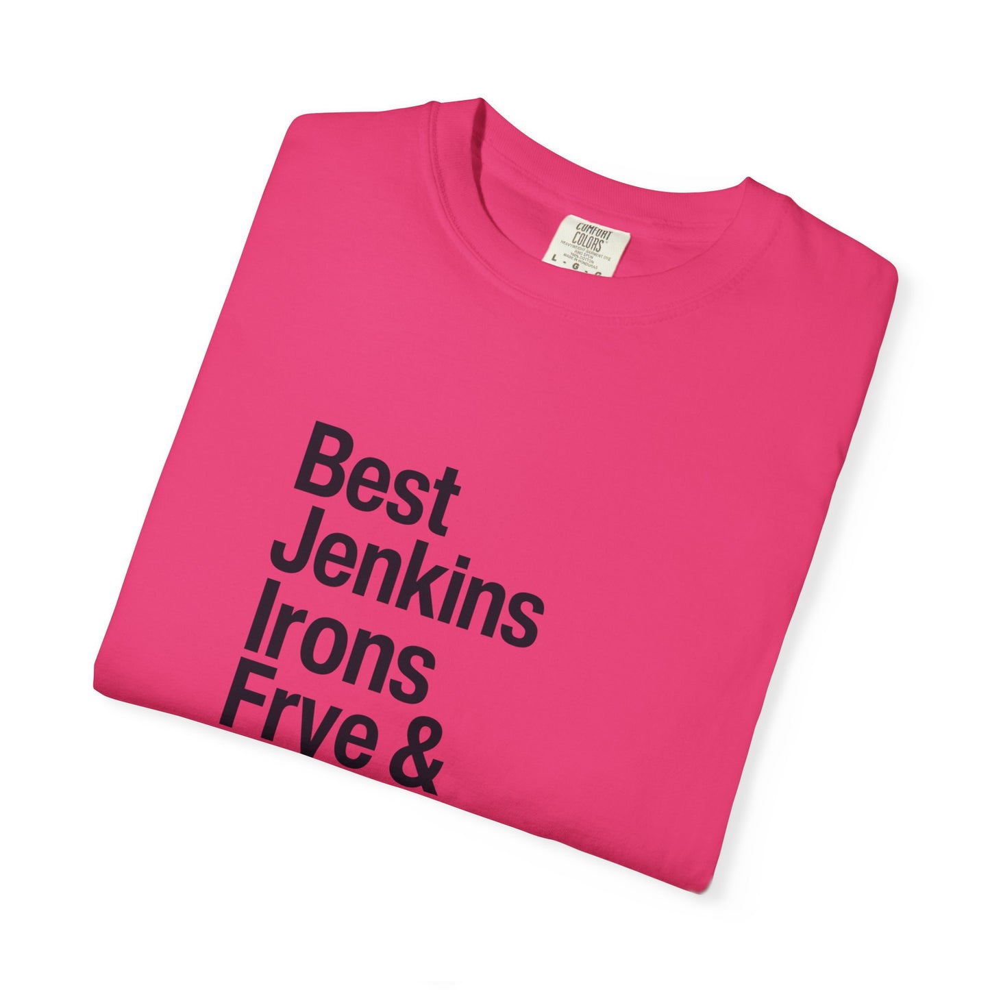 T-Shirt — 'Best Jenkins Irons Frye & Simkins' Typography Tee