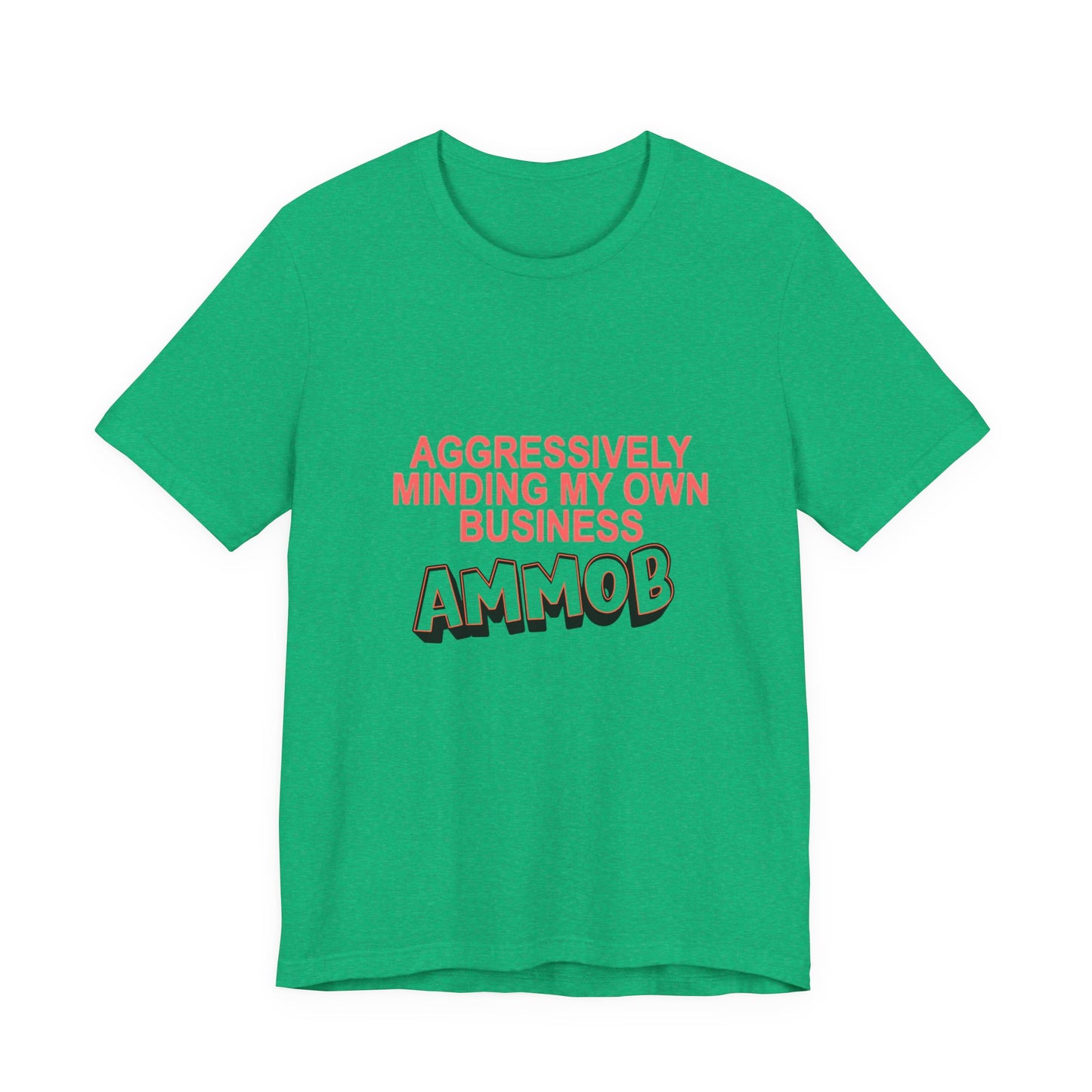 Aggressively Mind Your Own Business Unisex Tee basic