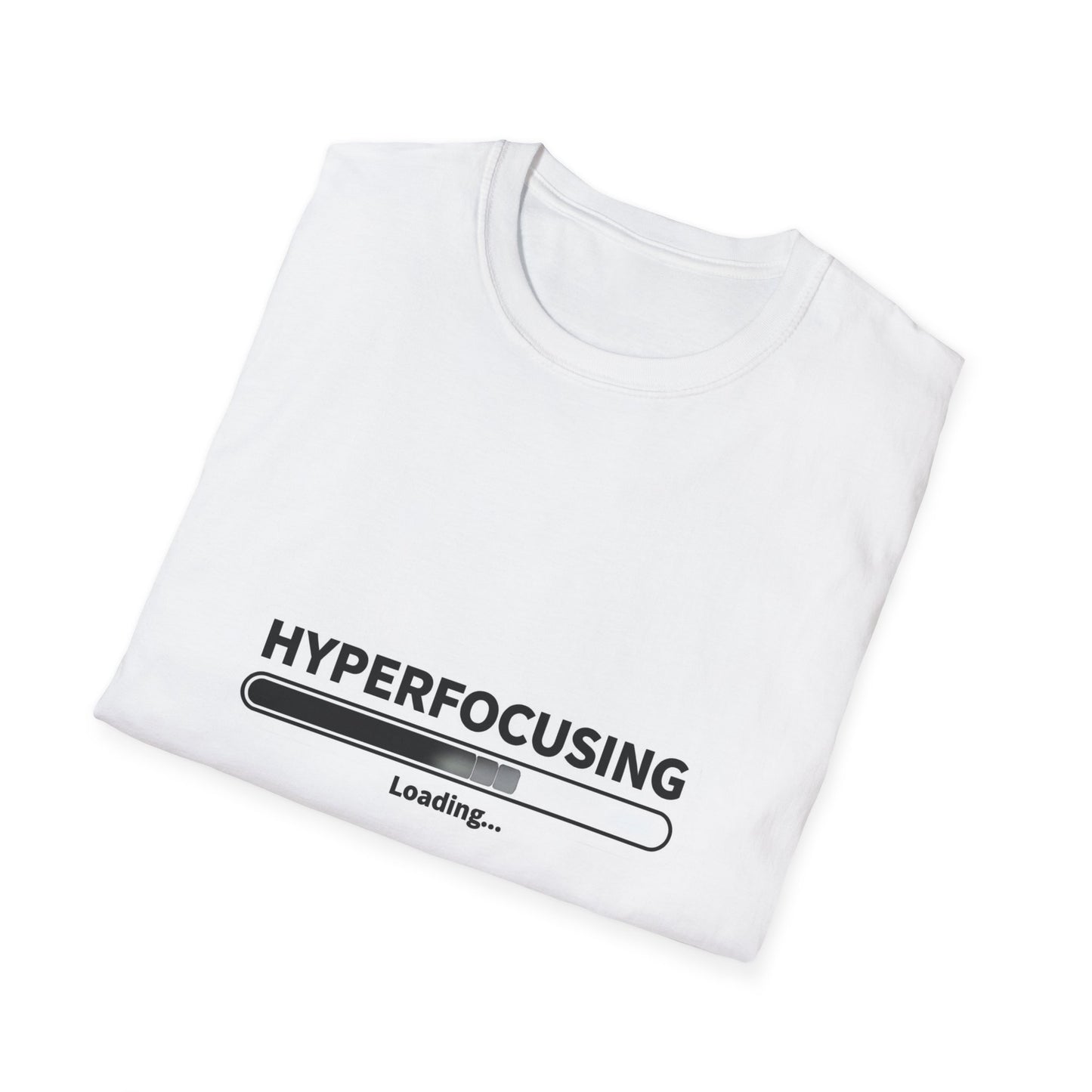 ADHD hyperfocus Unisex Softstyle T-Shirt
