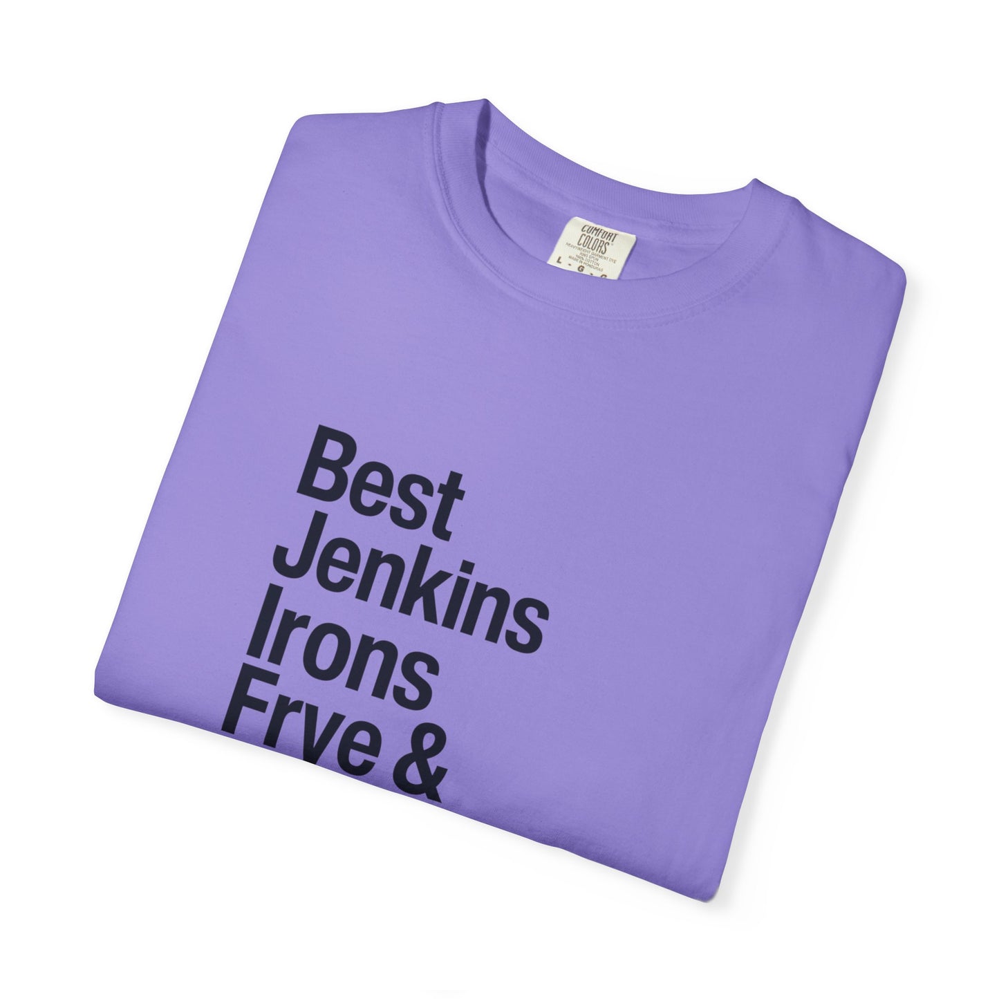 T-Shirt — 'Best Jenkins Irons Frye & Simkins' Typography Tee