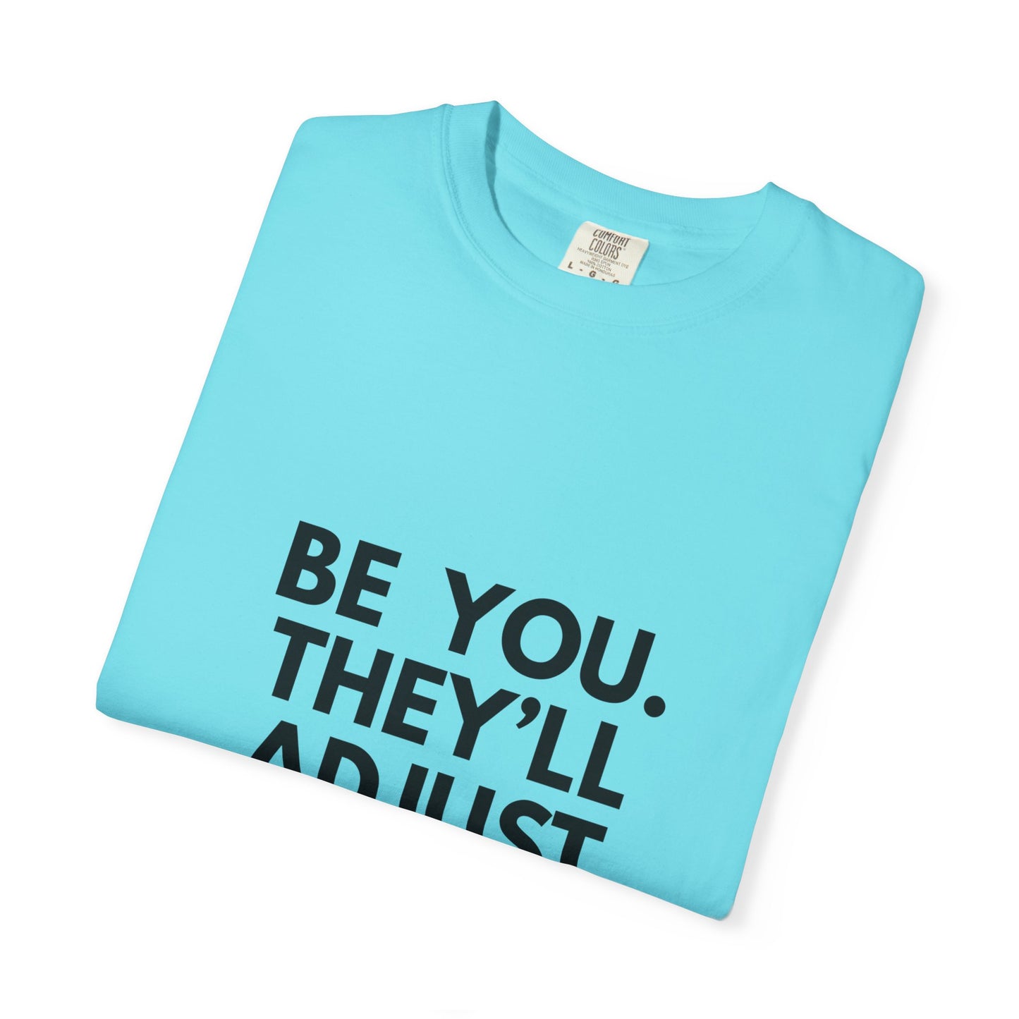 Copy of Chart Unisex T-shirt - Be You and Live Your Truth