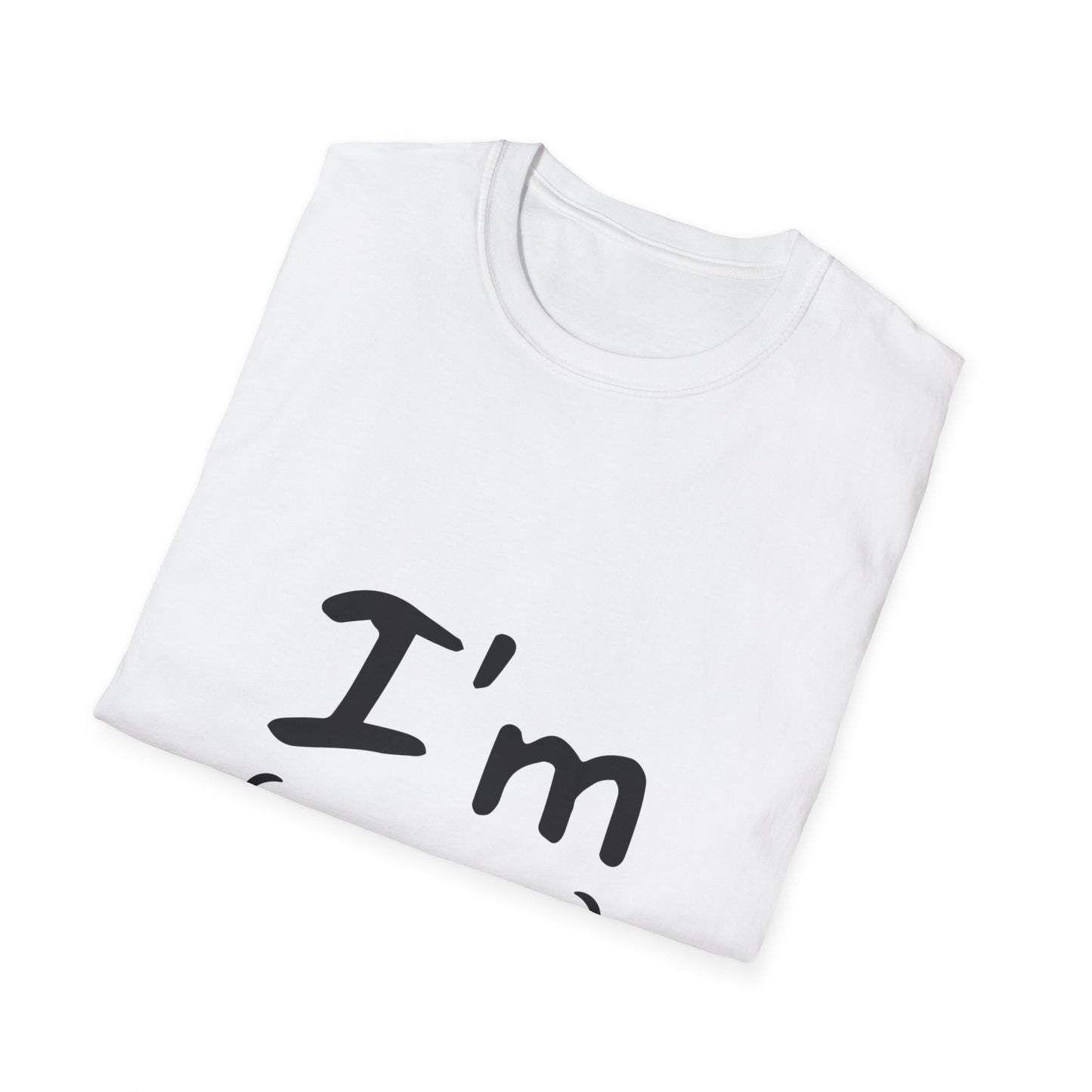 I'M Happy  Unisex Softstyle T-Shirt