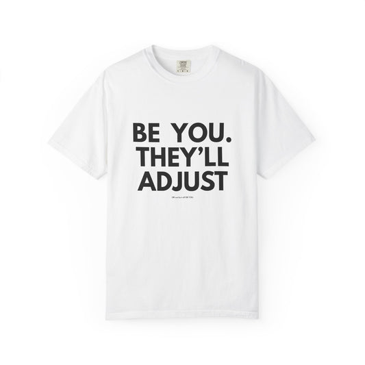 Chart Unisex T-shirt - Be You and Live Your Truth