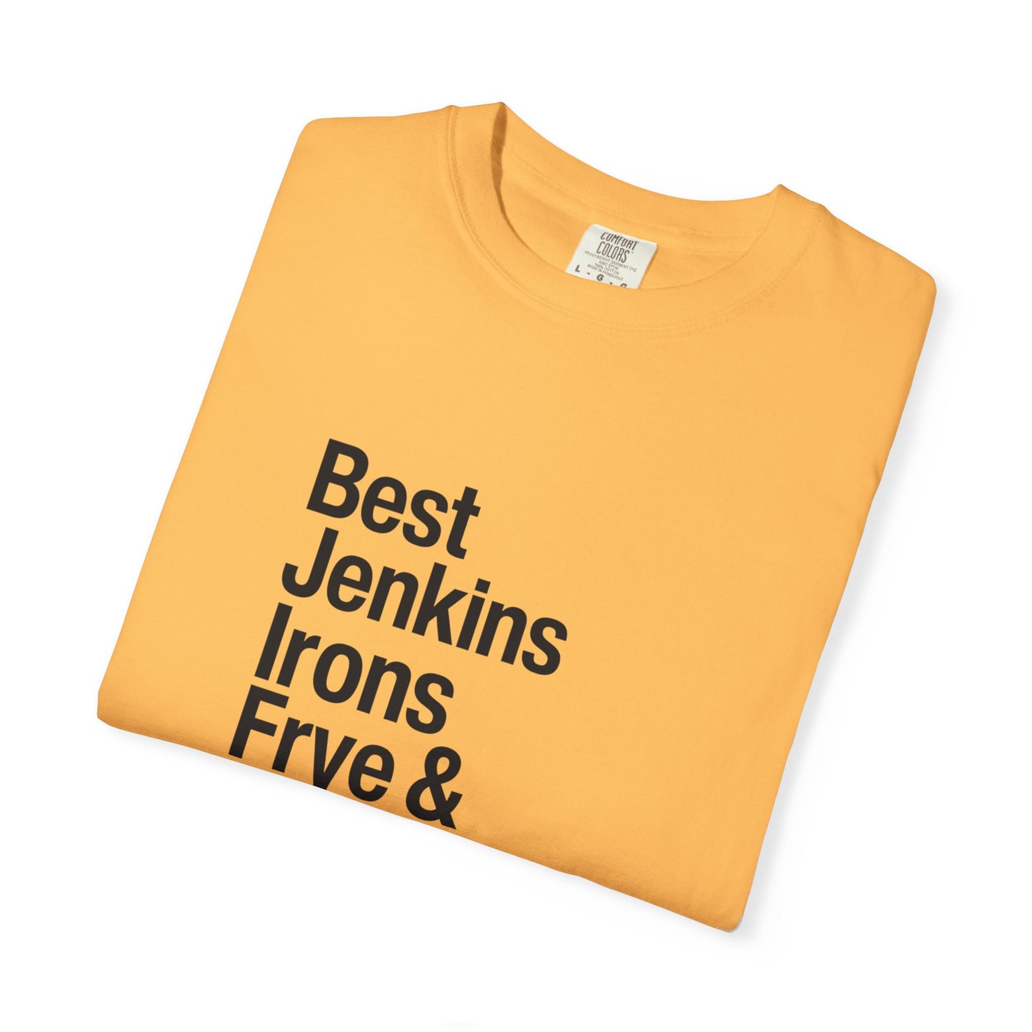 T-Shirt — 'Best Jenkins Irons Frye & Simkins' Typography Tee